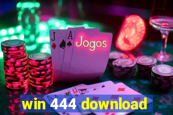 win 444 download